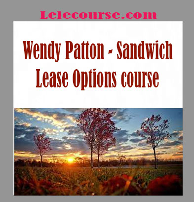 Wendy Patton - Sandwich Lease Options course digital