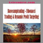 Basecamptrading - Fibonacci Trading & Dynamic Profit Targeting digital