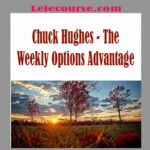 Chuck Hughes - The Weekly Options Advantage digital