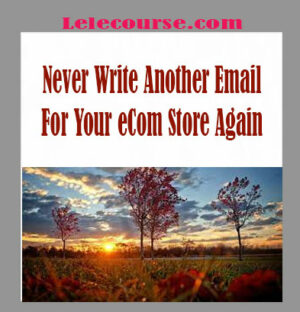 Ecom Money Emails - Never Write Another Email For Your eCom Store Again digital