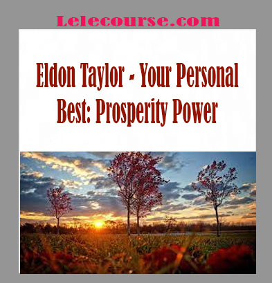 Eldon Taylor - Your Personal Best: Prosperity Power digital