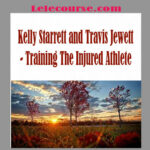 Kelly Starrett and Travis Jewett - Training The Injured Athlete digital