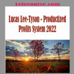 Lucas Lee-Tyson - Productized Profits System 2022 digital