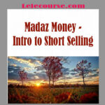 Madaz Money - Intro to Short Selling digital