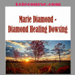 Marie Diamond - Diamond Healing Dowsing digital