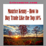 Maurice Kenny - How to Day Trade Like the Top 10% digital