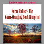 Merav Richter - The Game-Changing Book Blueprint digital