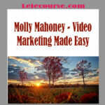 Molly Mahoney - Video Marketing Made Easy digital