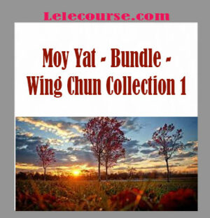 Moy Yat - Bundle - Wing Chun Collection 1 digital