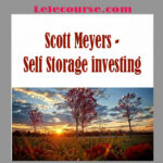 Scott Meyers - Self Storage investing digital
