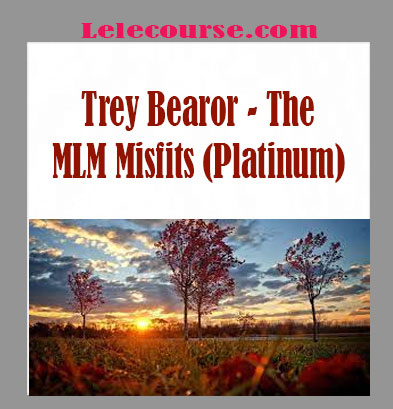 Trey Bearor - The MLM Misfits (Platinum) digital