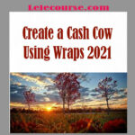 William Bronchick - Create a Cash Cow Using Wraps 2021 digital