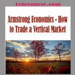 Armstrong Economics - How to Trade a Vertical Market
