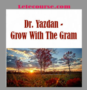 Dr. Yazdan - Grow With The Gram