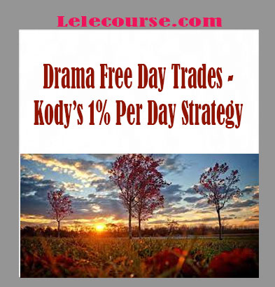 Drama Free Day Trades - Kody’s 1% Per Day Strategy