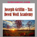 Joseph Griffin - Tax Deed Wolf Academy