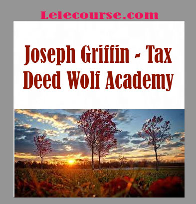 Joseph Griffin - Tax Deed Wolf Academy
