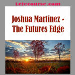 Joshua Martinez - The Futures Edge
