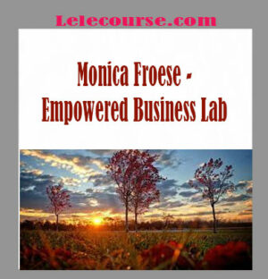 Monica Froese - Empowered Business Lab