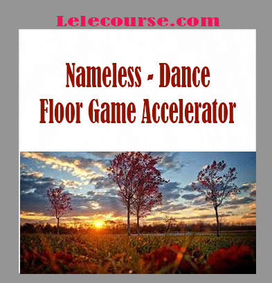 Nameless - Dance Floor Game Accelerator