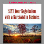 Rebecca Zung - SLAY Your Negotiation with a Narcissist in Business