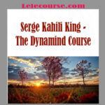 Serge Kahili King - The Dynamind Course