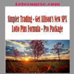 Simpler Trading - Get Allison’s New SPX Lotto Pins Formula - Pro Package