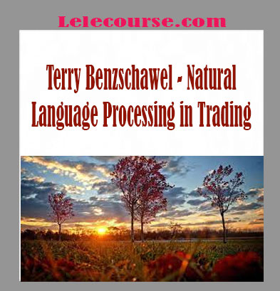 Terry Benzschawel - Natural Language Processing in Trading