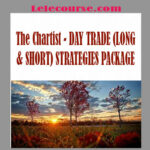 The Chartist - DAY TRADE (LONG & SHORT) STRATEGIES PACKAGE
