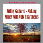 Willny Guifarro - Making Money with Ugly Apartments