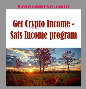 Get Crypto Income - Sats Income program