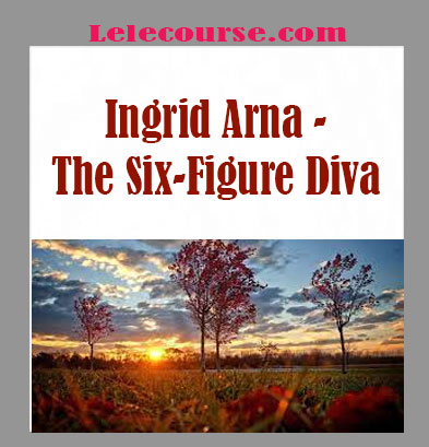 Ingrid Arna - The Six-Figure Diva