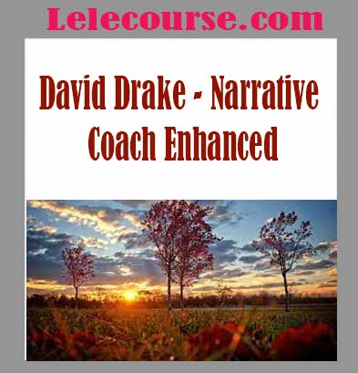 David Drake - Narrative Coach Enhanced