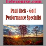 Paul Chek - Golf Performance Specialist Online