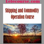 Shipping and Commodity Operation Course