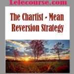 The Chartist - Mean Reversion Strategy