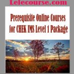 Prerequisite Online Courses for CHEK IMS Level 1 Package with Paul Chek