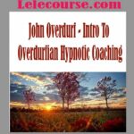 John Overdurf - Intro To Overdurfian Hypnotic Coaching