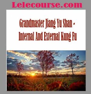 Grandmaster Jiang Yu Shan - Internal And External Kung Fu