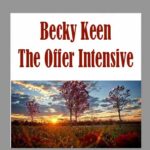 Becky Keen - The Offer Intensive