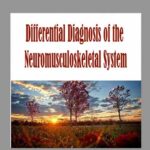 Differential Diagnosis of the Neuromusculoskeletal System