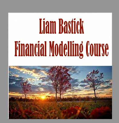 Liam Bastick - Financial Modelling Course