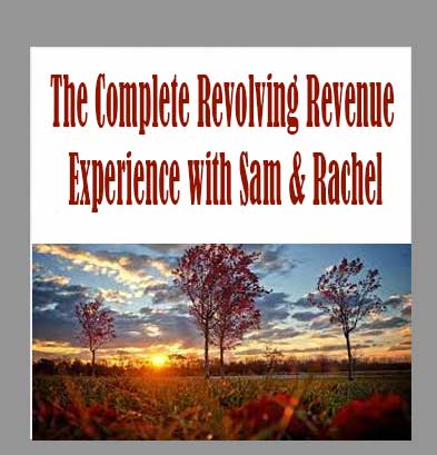 The Complete Revolving Revenue Experience with Sam & Rachel