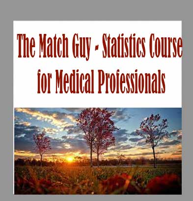 Statistics Course for Medical Professionals with The Match Guy