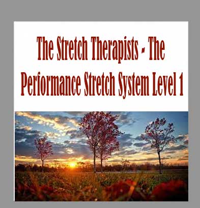 The Stretch Therapists - The Performance Stretch System Level 1