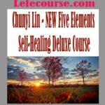 Chunyi Lin - NEW Five Elements Self-Healing Deluxe Course