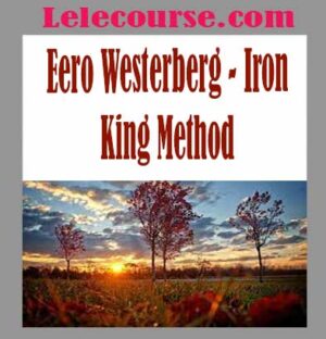 Eero Westerberg - Iron King Method