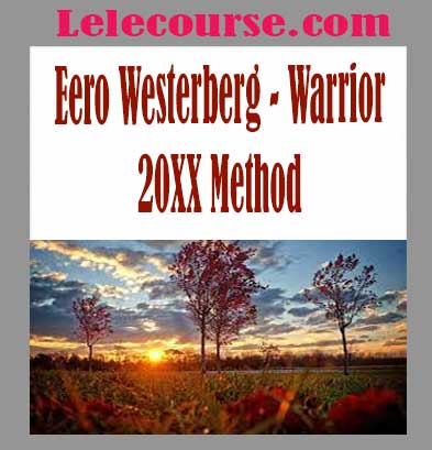 Eero Westerberg - Warrior 20XX Method