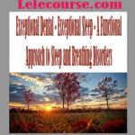 Exceptional Dental - Exceptional Sleep - A Functional Approach to Sleep and Breathing Disorders