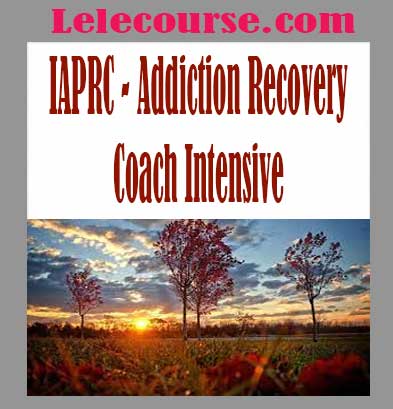 IAPRC - Addiction Recovery Coach Intensive